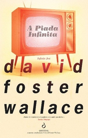 David Foster Wallace: A Piada Infinita (Paperback, Portuguese language, 2012, Quetzal)