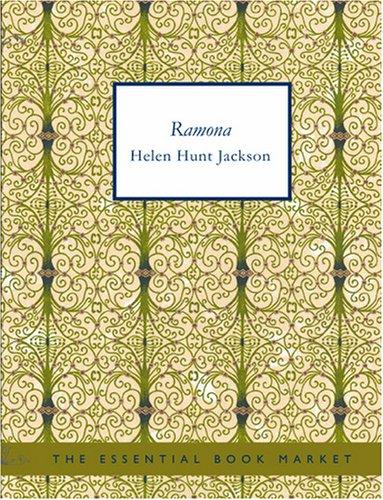 Helen Hunt Jackson: Ramona (Large Print Edition) (Paperback, 2007, BiblioBazaar)