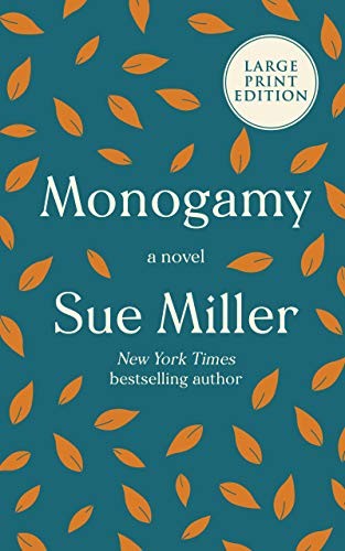 Sue Miller: Monogamy (2020, HarperLuxe)