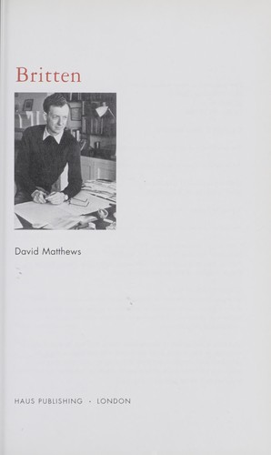 Matthews, David: Britten (2003, Haus)