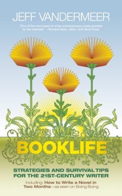 Jeff VanderMeer: Booklife Strategies Survival Tips For The 21stcentury Writer (2009, Tachyon Publications)