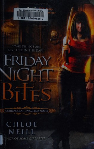 Chloe Neill: Friday night bites (2009, New American Library)