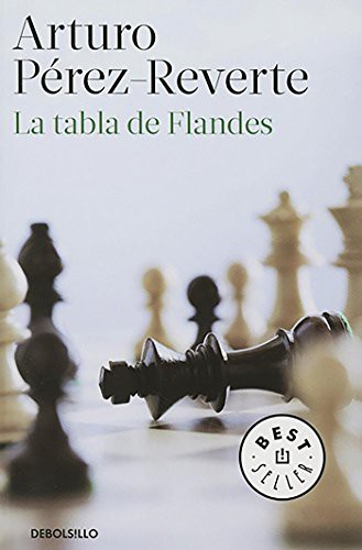 Arturo Pérez-Reverte: La tabla de Flandes (Paperback, 2015, Debolsillo)