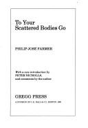 Philip José Farmer: To your scattered bodies go (1980, Gregg Press)