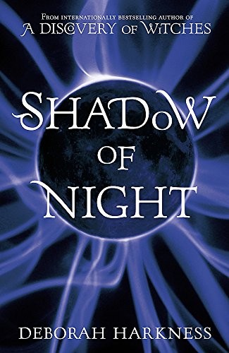 Deborah E. Harkness: Shadow of Night (2012, Headline Publishing Group)