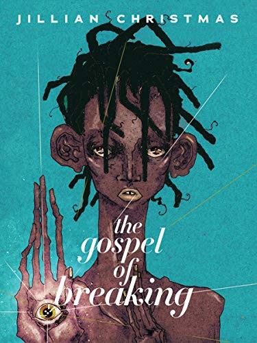 Jillian Christmas: The Gospel of Breaking (Paperback, 2020, Arsenal Pulp Press)