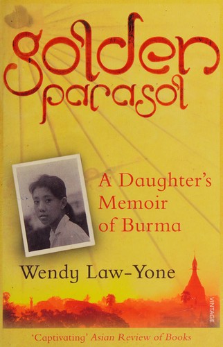 Wendy Law-Yone: Golden Parasol (2014, Penguin Random House)