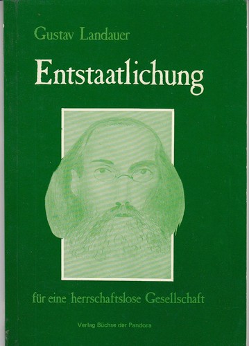 Gustav Landauer: Entstaatlichung (Paperback, German language, 1976, Verlag Büchse der Pandora)