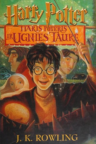 J. K. Rowling: Haris Poteris ir Ugnies Taure (Hardcover, Lithuanian language, 2002, Alma Littera)