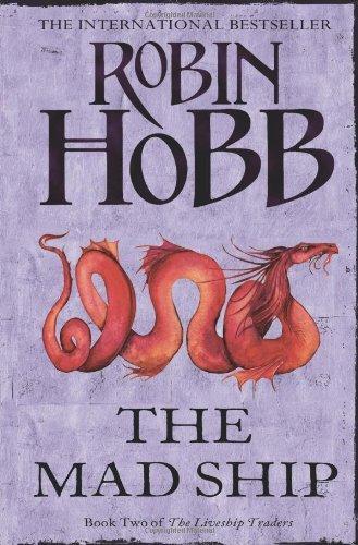 Robin Hobb: The Mad Ship (2012)