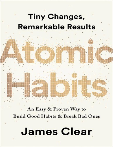 James Clear: Atomic Habits (2018, Avery)