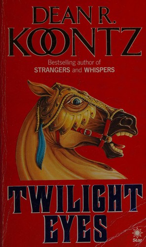 Dean Koontz: Twilight eyes (1987, W.H. Allen)