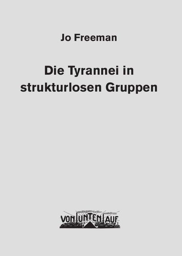 Die Tyrannei in strukturlosen Gruppen (Paperback, German language, 2014, Von unten auf)