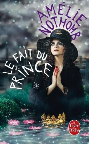 Amélie Nothomb: Le fait du prince (French language, 2008)