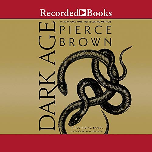 Pierce Brown, James Langton, Moira Quirk, Tim Gerard Reynolds, John Curless, Rendah Heywood: Dark Age (AudiobookFormat, 2019, Recorded Books, Inc.)