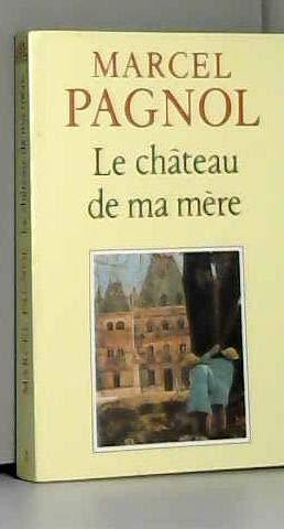 Marcel Pagnol: Le Chateau de ma Mere (French language, 1988)