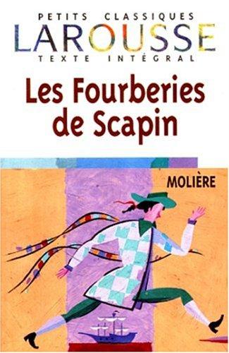 Molière: Les Fourberies De Scapin (Petits Classiques Larousse) (Paperback, French language, 2006, Larousse Kingfisher Chambers)