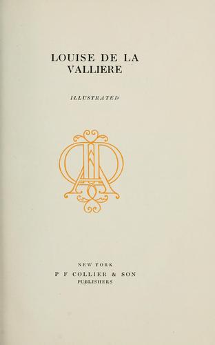 Alexandre Dumas: Louise de La Valliere (1910, Collier)