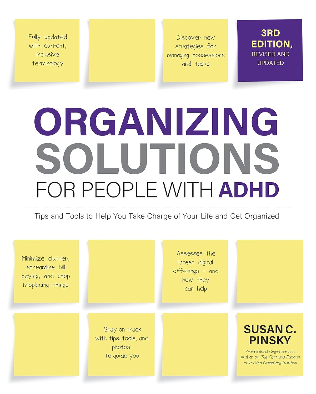 Susan Pinsky: Organizing Solutions for People with ADHD, 3rd Edition (2023, Quarto Publishing Group USA)