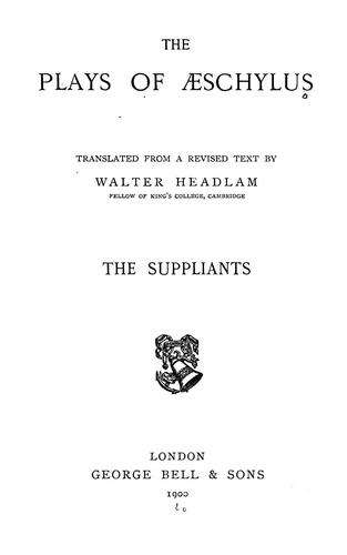 Aeschylus: The suppliants (1900, Bell)