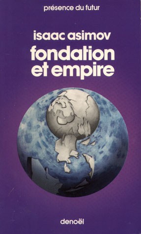 Isaac Asimov: Le Cycle de Fondation, tome 2, Fondation et Empire (French language, 1978, Denoël)