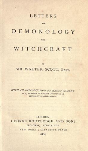 Sir Walter Scott: Letters on demonology and witchcraft (1884, G. Routledge and sons)