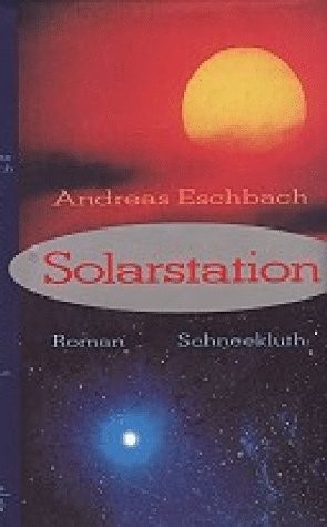 Andreas Eschbach: Solarstation (Hardcover)