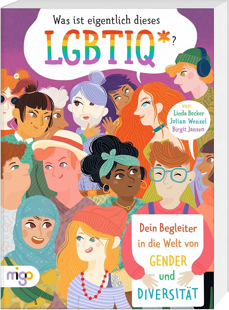 Linda Becker, Julian Wenzel: Was ist eigentlich dieses LGBTIQ*? (Paperback, 2021)