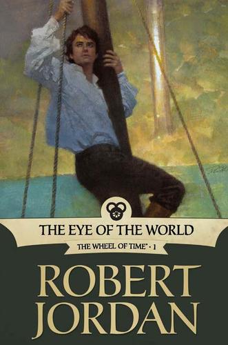 Robert Jordan: The Eye Of The World (EBook, 2009, Tor)