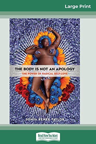 Sonya Renee Taylor: The Body Is Not an Apology (2018, ReadHowYouWant)