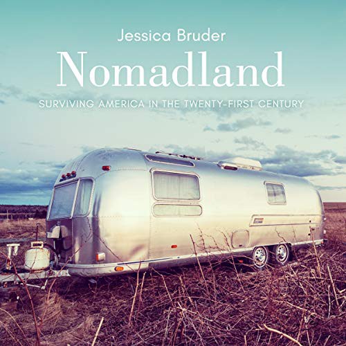 Jessica Bruder: Nomadland (AudiobookFormat, 2021, Highbridge Audio and Blackstone Publishing)