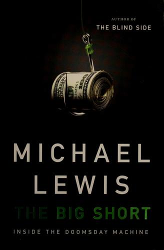 Michael Lewis: The big short (2010, W.W. Norton & Co.)