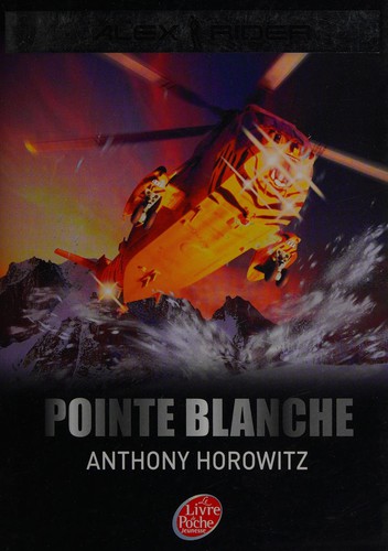 Anthony Horowitz: Pointe blanche (French language, 2012, Hachette Jeunesse)