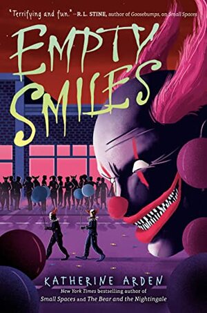 Katherine Arden: Empty Smiles (2022, Cengage Gale)