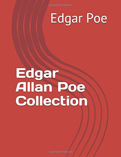 Edgar Allan Poe: Edgar Allan Poe Collection (Paperback, 2018, Independently published)