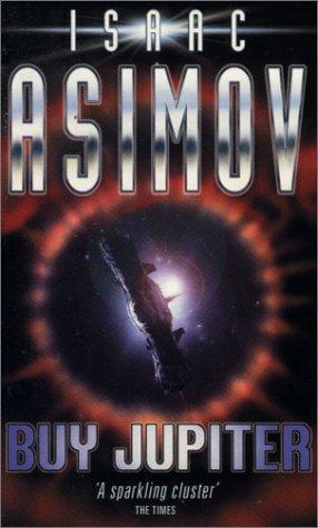 Isaac Asimov: Buy Jupiter (2000, Gollancz)