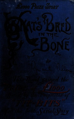 Grant Allen: What's bred in the bone (1891, Tit-Bits Offices)