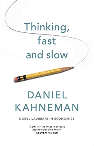 Daniel Kahneman: Thinking, Fast and Slow (2011, Allen Lane)