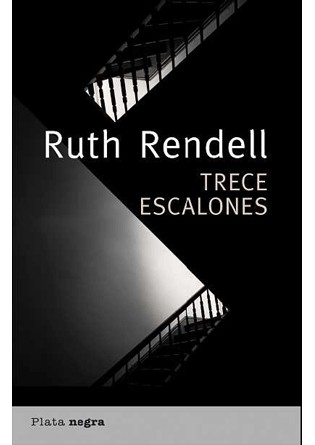 Ruth Rendell: Trece escalones (2010, Plata negra)