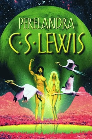 C. S. Lewis: Perelandra (2013, HarperCollins Publishers Ltd)