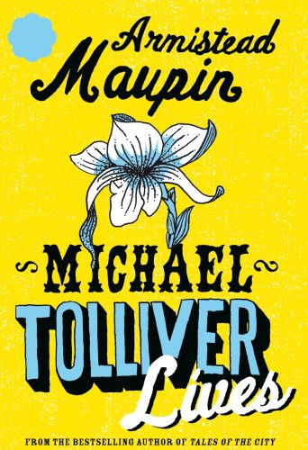 Armistead Maupin: Michael Tolliver Lives (Hardcover, 2007, Harper Collins)