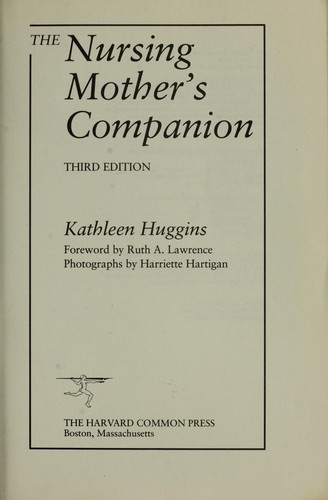 Kathleen Huggins: The nursing mother's companion (Paperback, 2005, Harvard Common Press)