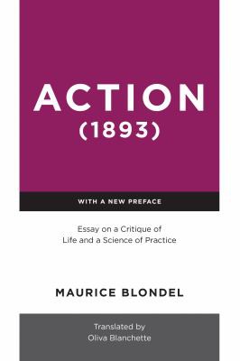 Maurice Blondel, Oliva Blanchette: Action (2021, University of Notre Dame Press)