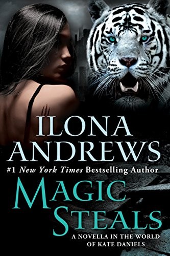 Ilona Andrews: Magic Steals (World of Kate Daniels) (2016, Ace)