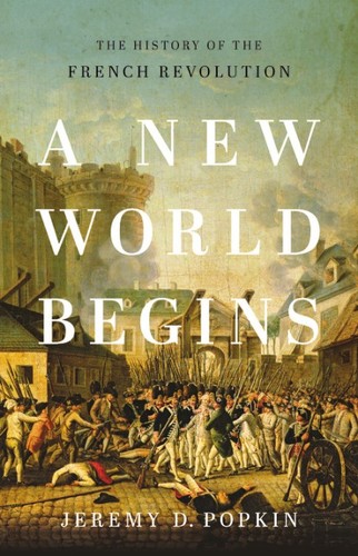 Jeremy Popkin: New World Begins (2021, Basic Books)
