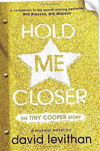 David Levithan: Hold Me Closer (2015)