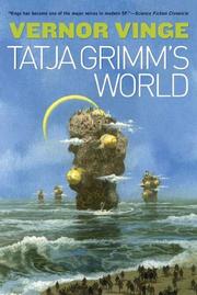 Vernor Vinge: Tatja Grimm's world (2006, Tor Books)