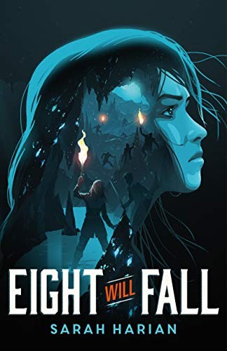 Sarah Harian: Eight Will Fall (Paperback, 2020, Square Fish)