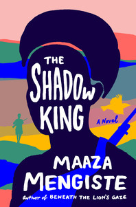 Maaza Mengiste: The shadow king