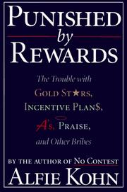 Alfie Kohn: Punished By Rewards (1995, Mariner Books)